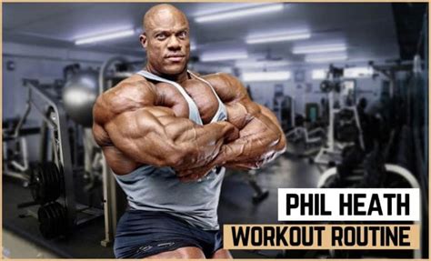 Phil Heath Workout Routine and Diet Plan (Updated).